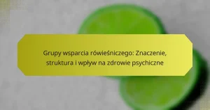 Grupy wsparcia rówieśniczego: Znaczenie, struktura i wpływ na zdrowie psychiczne